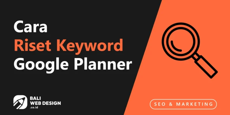 Cara Riset Keyword - Riset Keyword Dengan Google Planner Cara Riset Keyword – Riset Keyword Dengan Google Planner