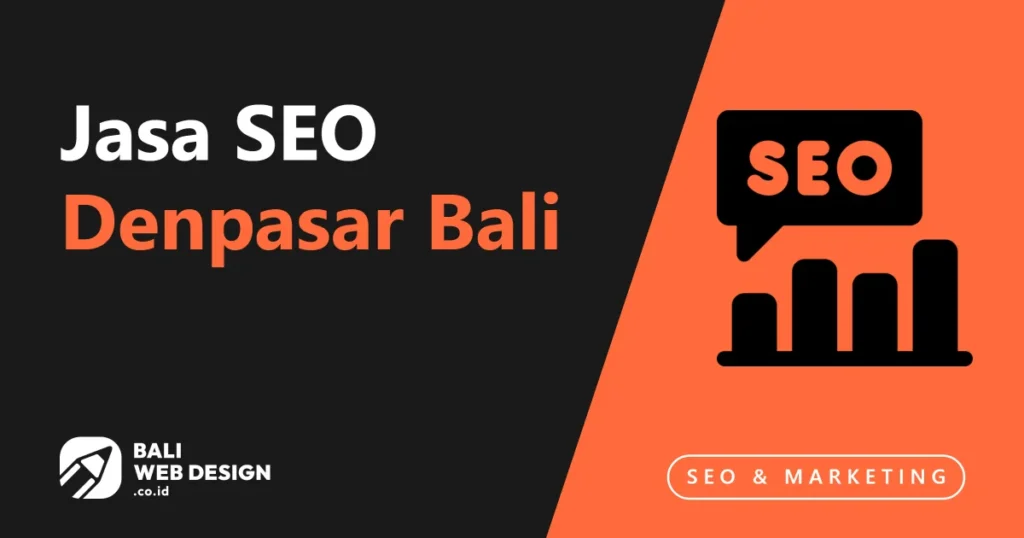 Jasa SEO Denpasar Bali: Peringkat 1 Google & Local Search jasa-seo-denpasar-bali