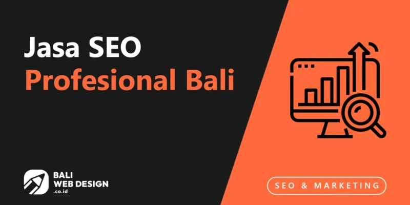 Jasa SEO Profesional Bali: Strategi Google, AI Search & GEO 2026