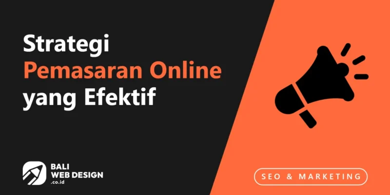 Strategi Pemasaran Online yang Efektif untuk Kesuksesan Strategi Pemasaran Online yang Efektif untuk Kesuksesan