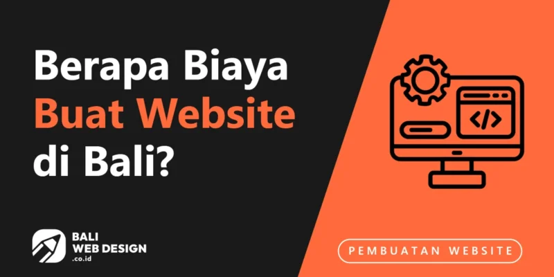 Berapa Biaya Buat Website di Bali? Panduan Harga Jujur 2025 Berapa Biaya Buat Website di Bali? Panduan Harga Jujur 2025