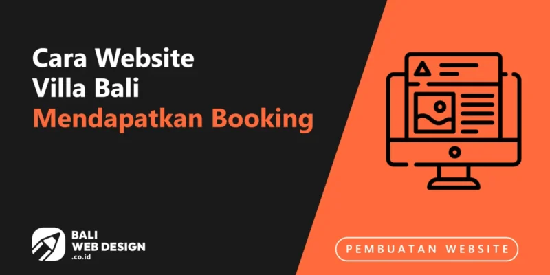 Cara Website Villa Bali Mendapatkan Booking Langsung Tanpa Komisi OTA Cara Website Villa Bali Mendapatkan Booking Langsung Tanpa Komisi OTA
