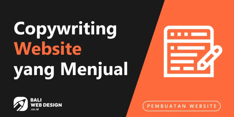 Copywriting Website yang Menjual: Panduan Menulis Konten untuk Bisnis di Bali