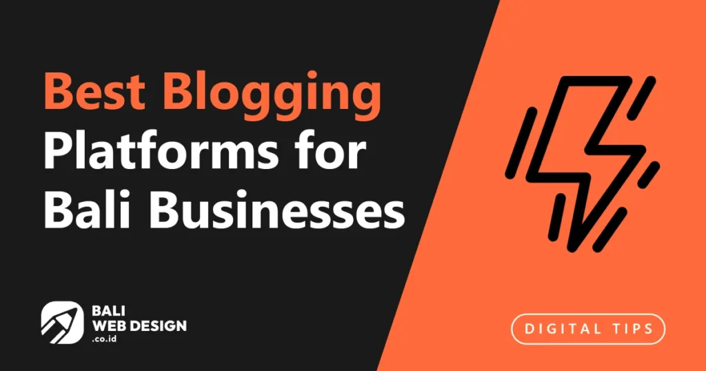 Best Blogging Platforms for Bali Businesses in 2026: Which Should You Use? best-blogging-platforms-for-bali-businesses