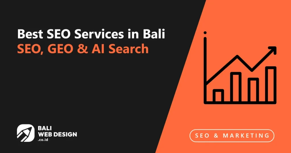 Best SEO Services in Bali: 360° SEO, GEO & AI Search for Your Business best-seo-services-in-bali-seo-geo-ai-search