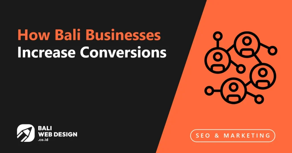 how-bali-businesses-increase-conversions
