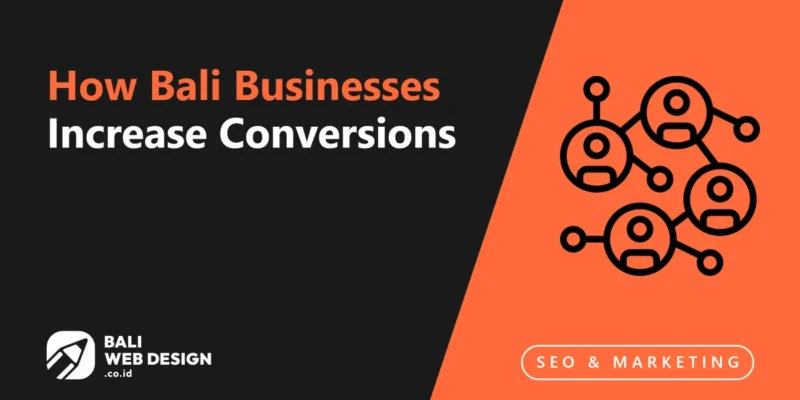Landing Page CRO: How Bali Businesses Increase Conversions Without More Traffic Landing Page CRO: How Bali Businesses Increase Conversions Without More Traffic