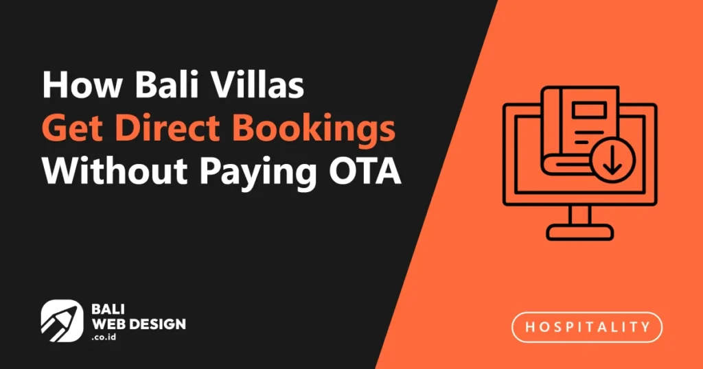 how-bali-villas-get-direct-bookings-without-paying-ota