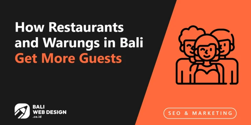 How Restaurants and Warungs in Bali Get More Guests from Google How Restaurants and Warungs in Bali Get More Guests from Google