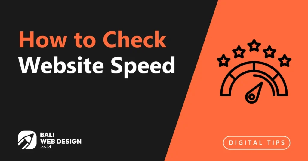 How to Check Website Speed: A Practical Guide for Bali Business Owners how-to-check-website-speed