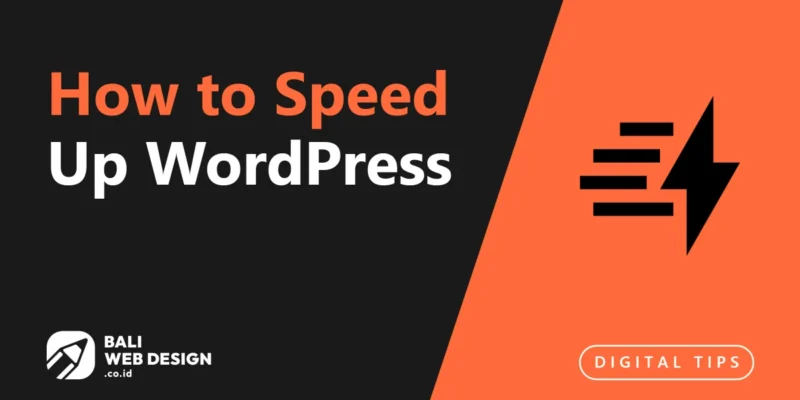 How to Speed Up WordPress: Technical Guide for Bali Business Website Owners How to Speed Up WordPress: Technical Guide for Bali Business Website Owners
