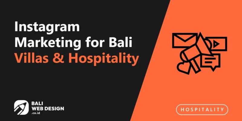 Instagram Marketing for Bali Villas & Hospitality: What Actually Drives Bookings Instagram Marketing for Bali Villas & Hospitality: What Actually Drives Bookings