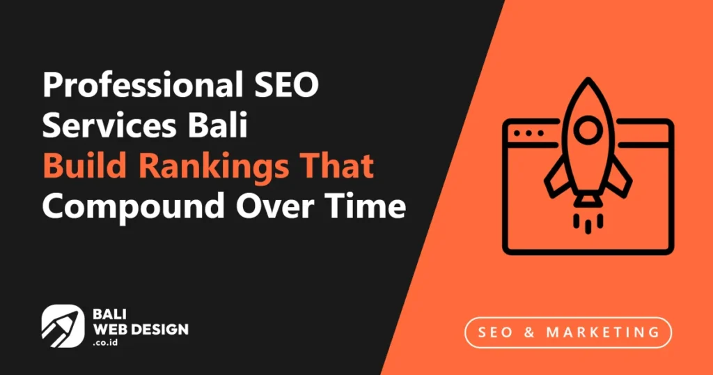 professional-seo-services-bali-build-rankings-that-compound-over-time