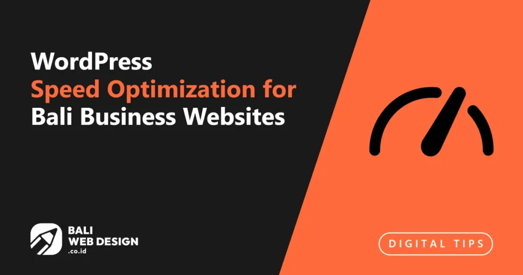 wordpress-speed-optimization-for-bali-business-websites
