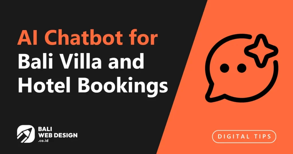 AI Chatbot for Bali Villa and Hotel Bookings: Convert Inquiries 24/7 ai-chatbot-for-bali-villa-and-hotel-bookings