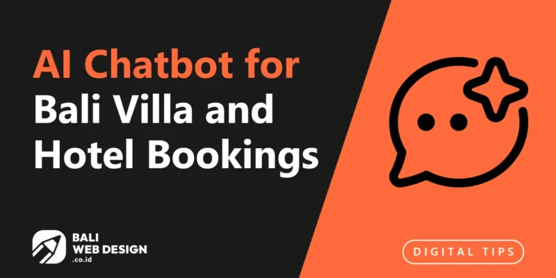 AI Chatbot for Bali Villa and Hotel Bookings: Convert Inquiries 24/7 AI Chatbot for Bali Villa and Hotel Bookings: Convert Inquiries 24/7