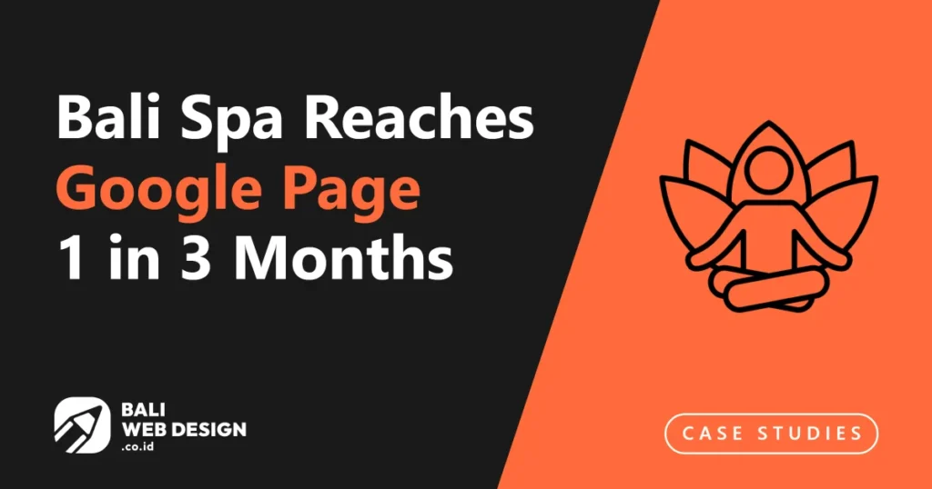 bali-spa-reaches-google-page-1-in-3-months