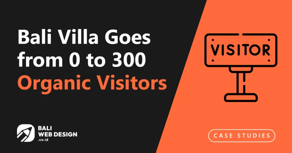 bali-villa-goes-from-0-to-300-organic-visitors