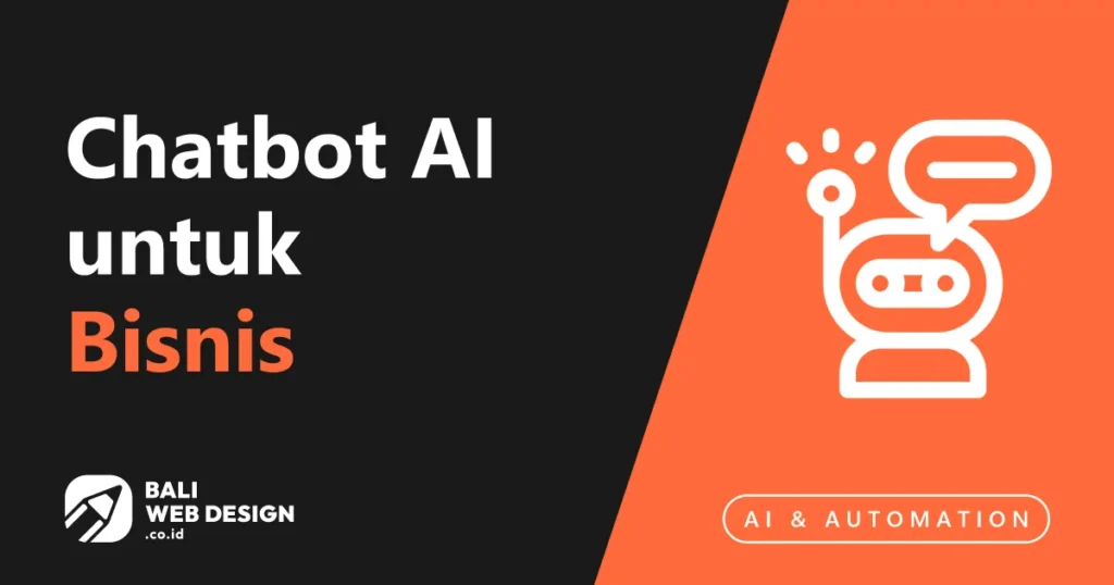 Chatbot AI untuk Bisnis: Panduan Lengkap 2026 (Tools, Biaya, dan Cara Pasang) Chatbot AI untuk Bisnis