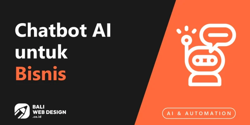 Chatbot AI untuk Bisnis: Panduan Lengkap 2026 (Tools, Biaya, dan Cara Pasang)