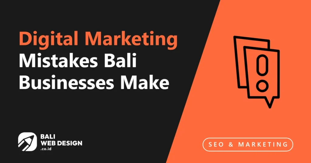 digital-marketing-mistakes-bali-businesses-make