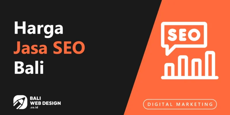 Berapa Harga Jasa SEO Bali 2026? Panduan & Perbandingan Paket