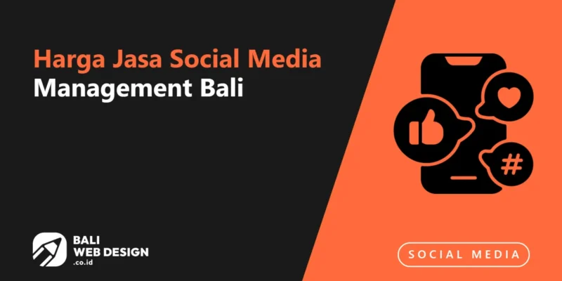 Berapa Harga Jasa Social Media Management Bali? Panduan Paket 2026 Berapa Harga Jasa Social Media Management Bali? Panduan Paket 2026