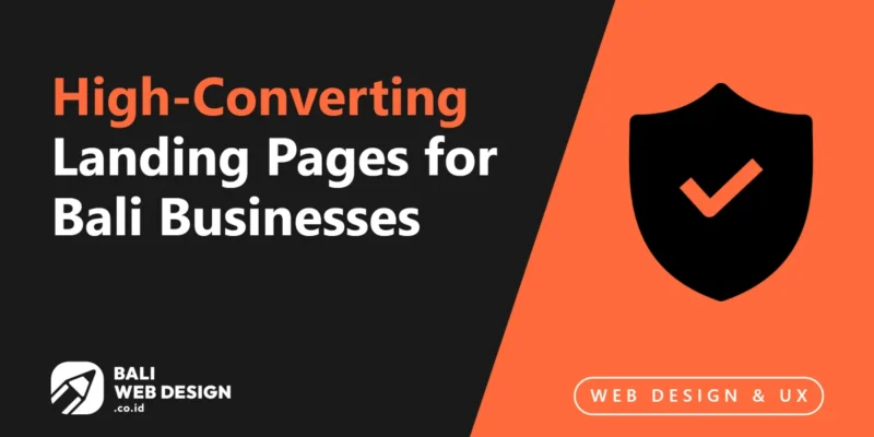 High-Converting Landing Pages for Bali Businesses: Design, Copy & Optimization Guide High-Converting Landing Pages for Bali Businesses: Design, Copy & Optimization Guide