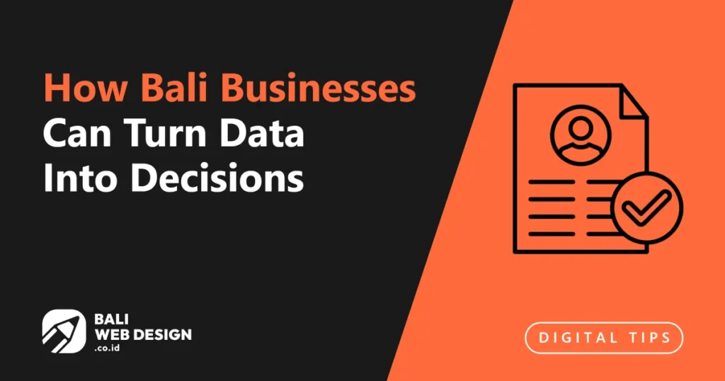 how-bali-businesses-can-turn-data-into-decisions