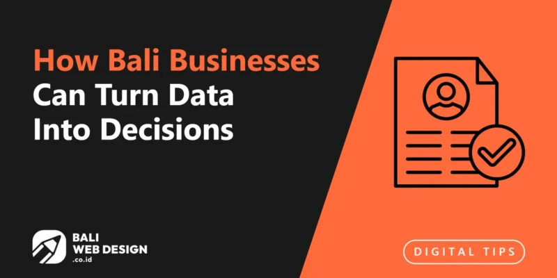 AI for Business Analytics: How Bali Businesses Can Turn Data Into Decisions AI for Business Analytics: How Bali Businesses Can Turn Data Into Decisions