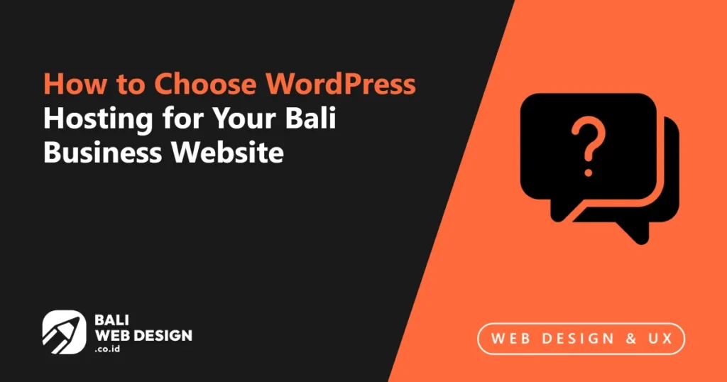 how-to-choose-wordpress-hosting-for-your-bali-business-website