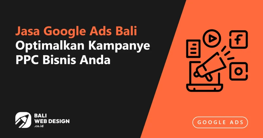 jasa-google-ads-bali-optimalkan-kampanye-ppc-bisnis-anda