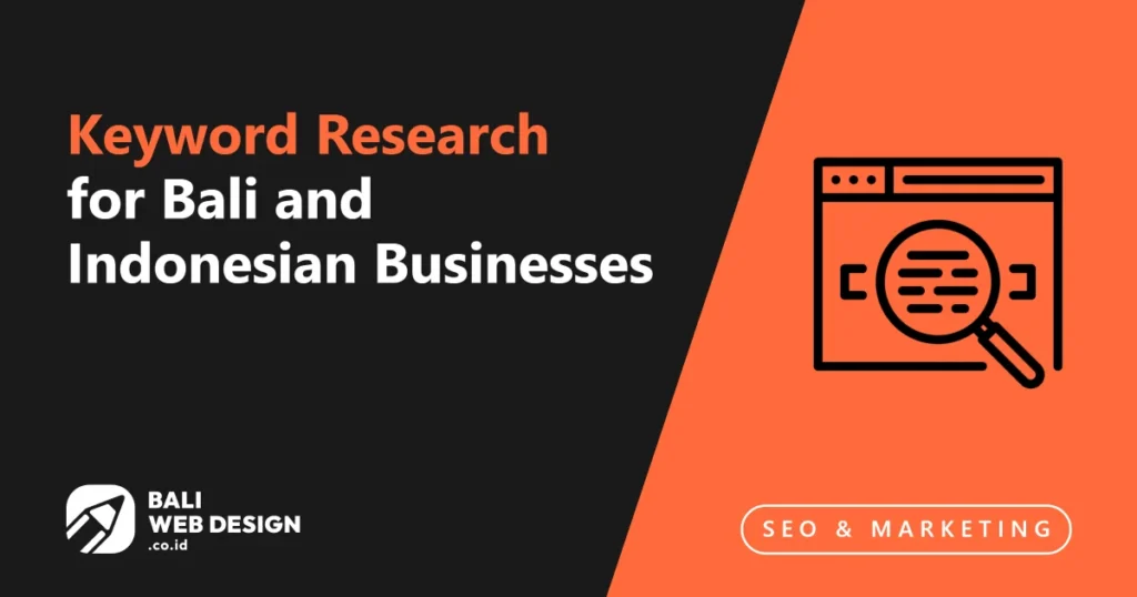 Keyword Research for Bali and Indonesian Businesses: Bilingual SEO Strategy 2026 keyword-research-for-bali-and-indonesian-businesses
