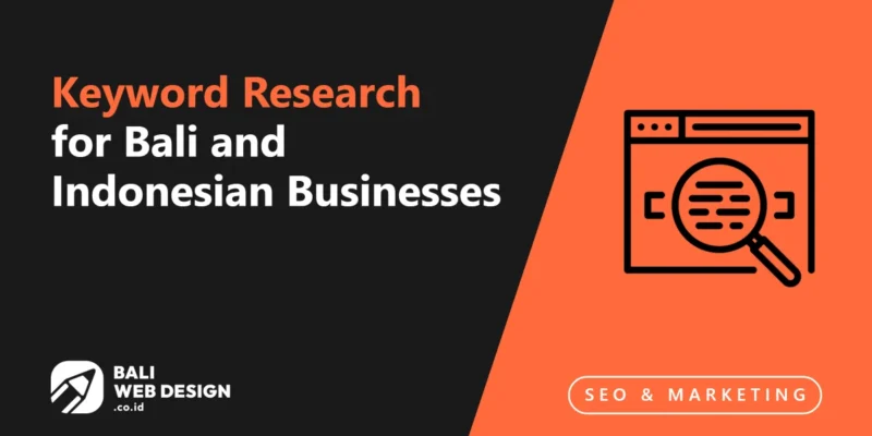 Keyword Research for Bali and Indonesian Businesses: Bilingual SEO Strategy 2026 Keyword Research for Bali and Indonesian Businesses: Bilingual SEO Strategy 2026