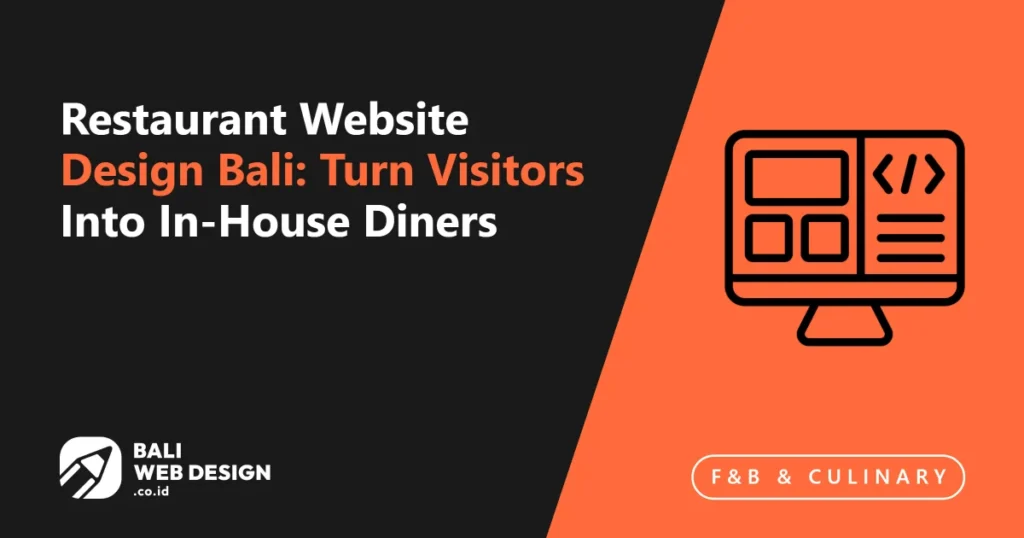 restaurant-website-design-bali-turn-visitors-into-in-house-diners