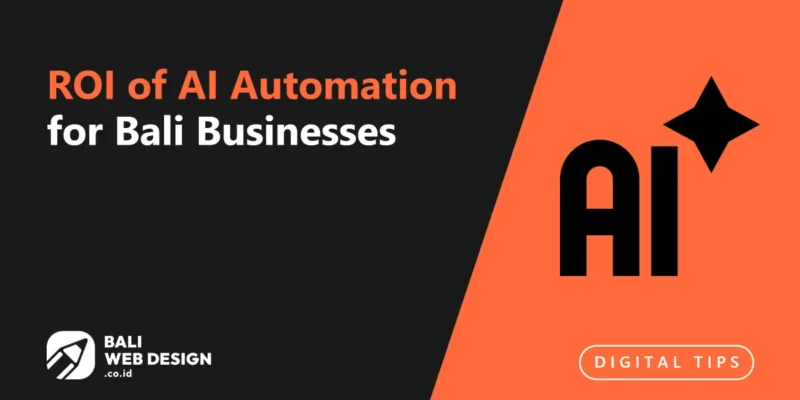 ROI of AI Automation for Bali Businesses: Real Numbers and Realistic Timelines ROI of AI Automation for Bali Businesses: Real Numbers and Realistic Timelines