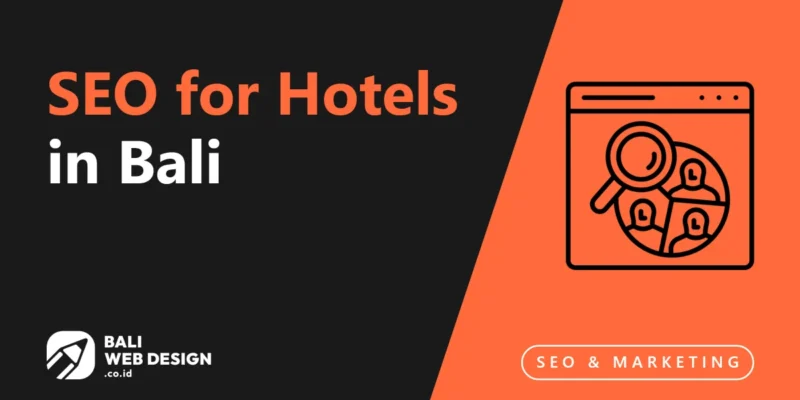 SEO for Hotels in Bali: Beat OTAs and Build Direct Bookings Through Search SEO for Hotels in Bali: Beat OTAs and Build Direct Bookings Through Search