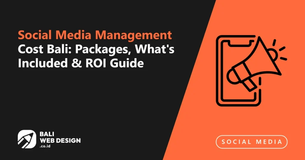 social-media-management-cost-bali-packages-whats-included-roi-guide