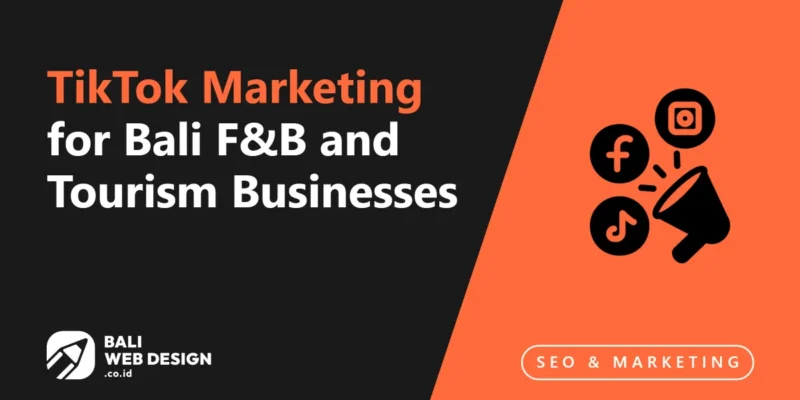 TikTok Marketing for Bali F&B and Tourism Businesses: Viral Strategy 2026 TikTok Marketing for Bali F&B and Tourism Businesses: Viral Strategy 2026