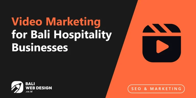 Video Marketing for Bali Hospitality Businesses: Strategy That Drives Bookings Video Marketing for Bali Hospitality Businesses: Strategy That Drives Bookings