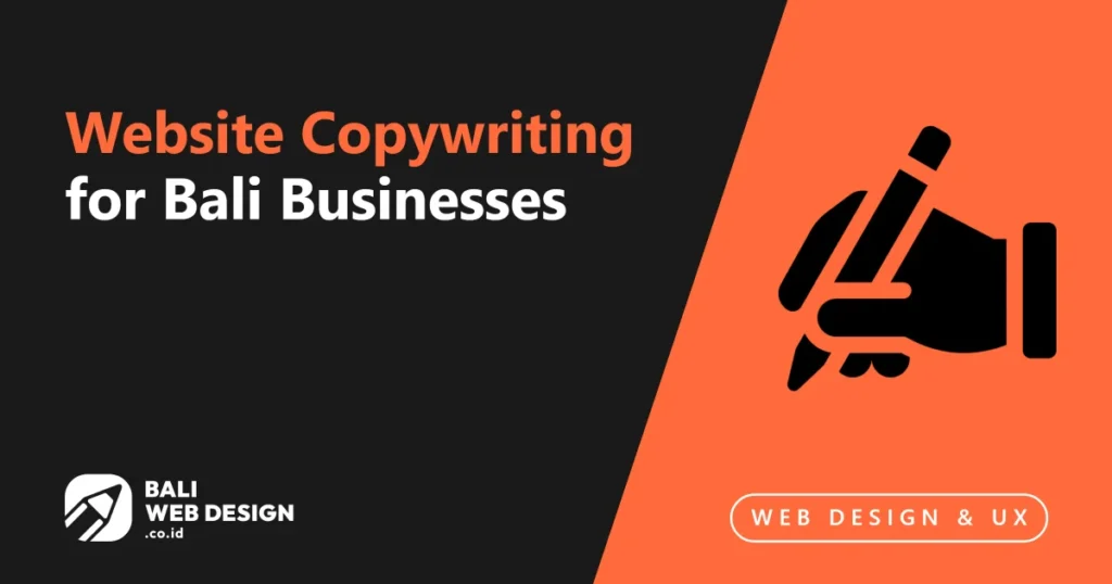 Website Copywriting for Bali Businesses: Write Copy That Converts Visitors Into Customers website-copywriting-for-bali-businesses