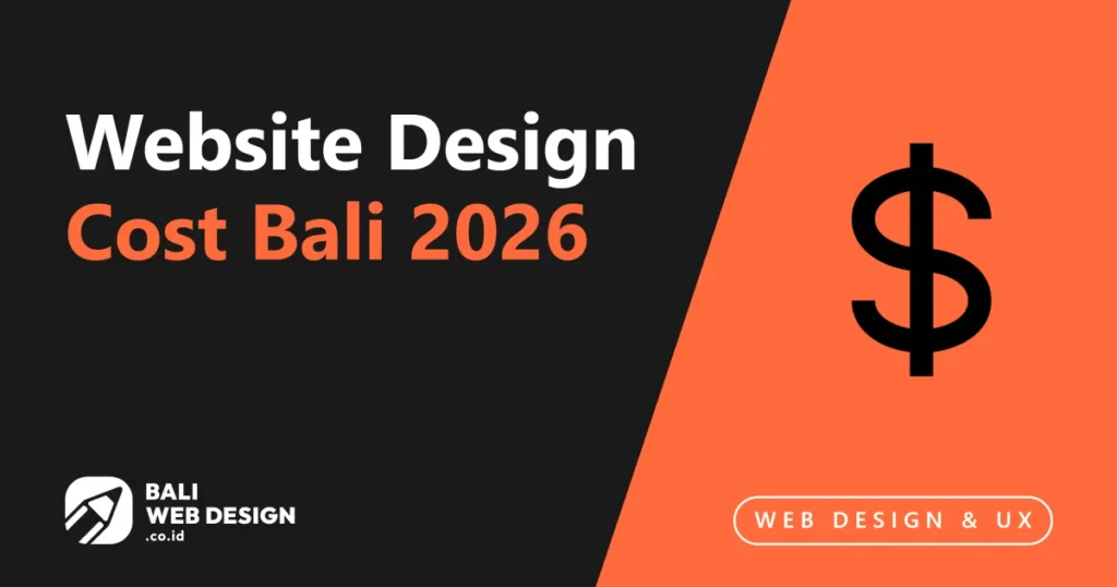 Website Design Cost Bali 2026: What You Should Actually Pay website-design-cost-bali-2026 (1)