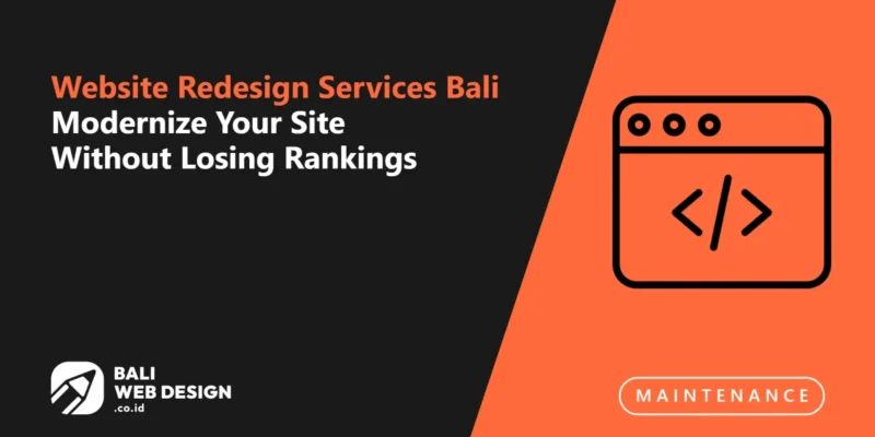 Website Redesign Services Bali: Modernize Your Site Without Losing Rankings Website Redesign Services Bali: Modernize Your Site Without Losing Rankings