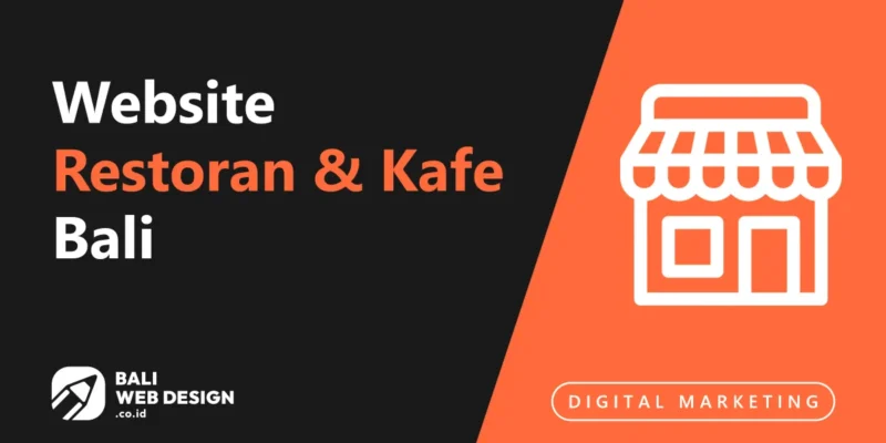 Website Restoran & Kafe Bali: 7 Fitur Wajib & Panduan Biaya 2026 Website Restoran & Kafe Bali: 7 Fitur Wajib & Panduan Biaya 2026
