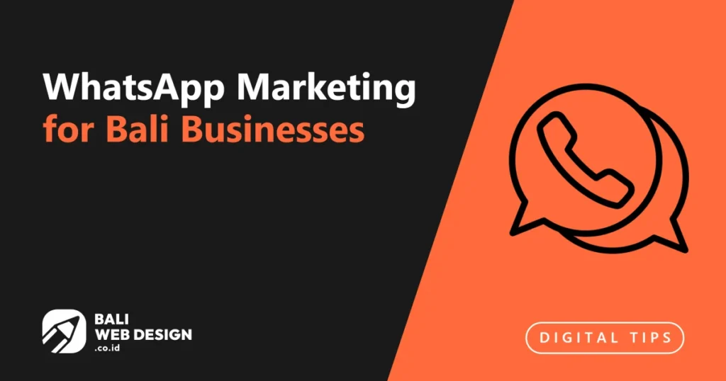 WhatsApp Marketing for Bali Businesses: Convert Inquiries Into Bookings whatsapp-marketing-for-bali-businesses