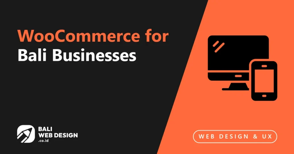 WooCommerce for Bali Businesses: Complete Guide to Selling Products Online woocommerce-for-bali-businesses