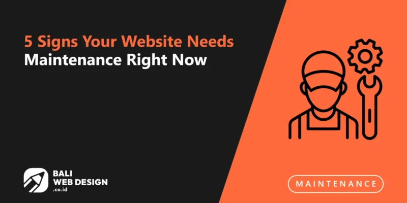 5 Signs Your Website Needs Maintenance Right Now