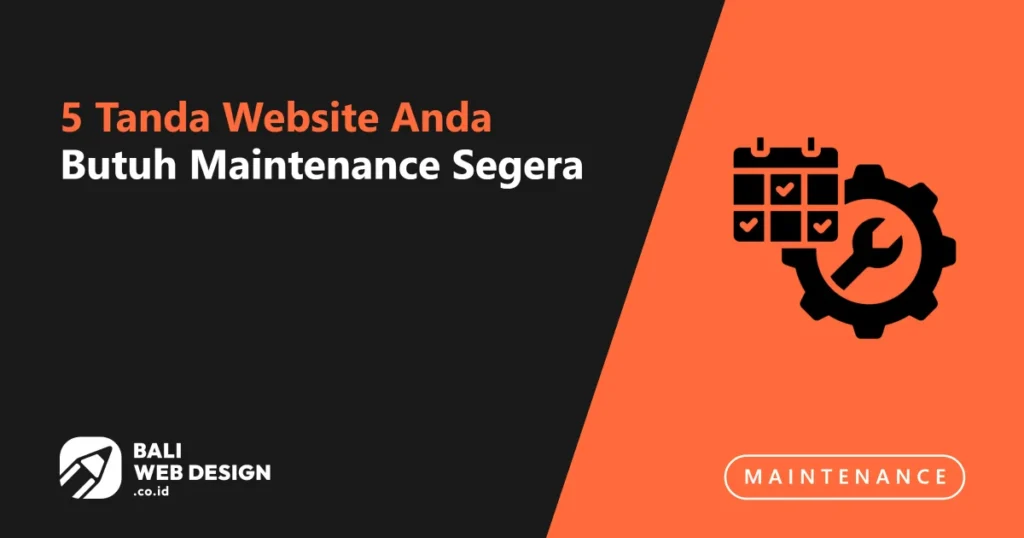 5-tanda-website-anda-butuh-maintenance-segera
