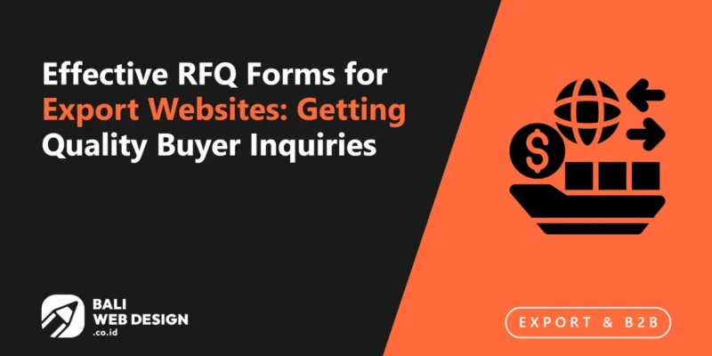 Effective RFQ Forms for Export Websites: Getting Quality Buyer Inquiries Effective RFQ Forms for Export Websites: Getting Quality Buyer Inquiries