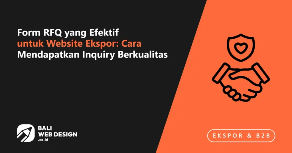 Form RFQ yang Efektif untuk Website Ekspor: Cara Mendapatkan Inquiry Berkualitas form-rfq-yang-efektif-untuk-website-ekspor-cara-mendapatkan-inquiry-berkualitas (1)